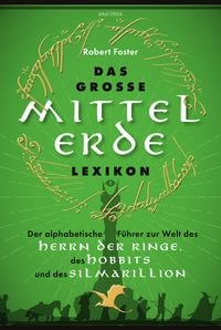 Das große Mittelerde-Lexikon