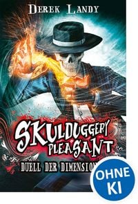 Duell der Dimensionen / Skulduggery Pleasant Band 7